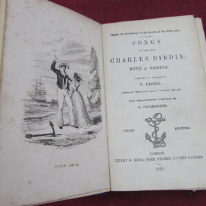 Songs of the late Charles Dibdin; with a memoir. Collected and arranged by T. Dibdin, author of "The English Fleet," "Cabinet," etc., etc. With characteristic sketches by G. Cruikshank